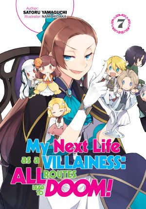 [My Next Life as a Villainess: All Routes Lead to Doom! Light Novel 07] • My Next Life as a Villainess · All Routes Lead to Doom! Volume 7